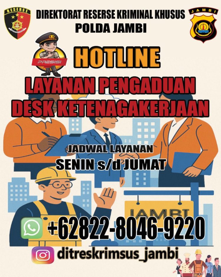 Banner Hotline Pengaduan Desk Ketenagakerjaan yang dapat diakses melalui WhatsApp di nomor +62 822-8046-9220, setiap hari kerja, Senin hingga Jumat. (Foto: Dok. Ditreskrimsus Polda Jambi)