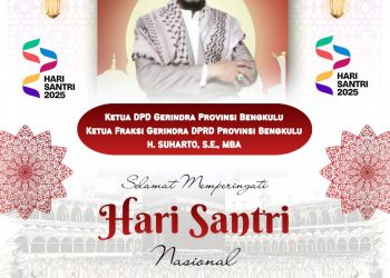 Benner Ucapan Hut Santri Ketua DPD Partai Gerindra sekaligus Ketua Fraksi Gerindra DPRD Provinsi Bengkulu, H. Suharto, SE., MBA. (Dok.yola)