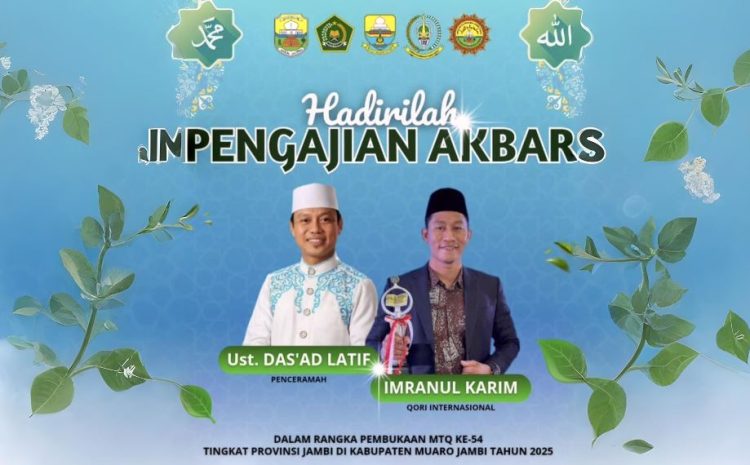 Banner kegiatan pengajian akbar pada pembukaan MTQ ke-54 tingkat Provinsi Jambi di Kabupaten Muaro Jambi. (Dok. Humas)
