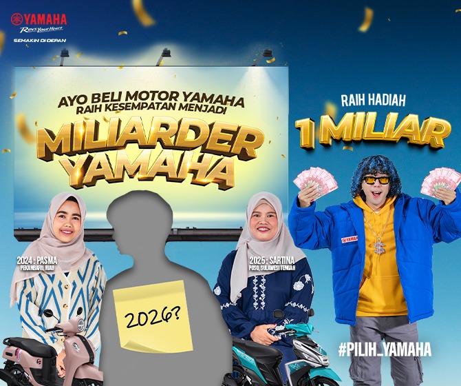 Materi promosi program “Miliarder Yamaha” periode 2025–2026 yang menawarkan hadiah utama uang tunai Rp1 miliar bagi konsumen yang membeli sepeda motor Yamaha selama periode September 2025 hingga 17 Agustus 2026. (Dok. Yamaha)