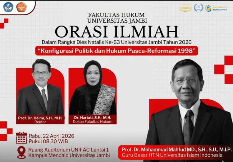 Banner Prof. Dr. Mahfud MD dijadwalkan menyampaikan orasi ilmiah di Universitas Jambi dalam rangka Dies Natalis ke-63, Rabu (22/4/2026), dengan tema “Konfigurasi Politik dan Hukum Pasca Reformasi 1998”. (Dok. UNJA)